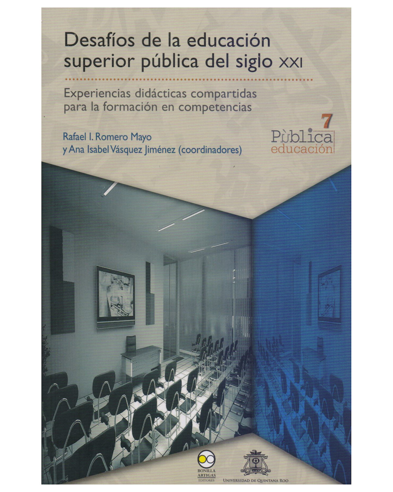 Libro ''desafíos De La Educación Superior Pública Del Siglo Xxi''
