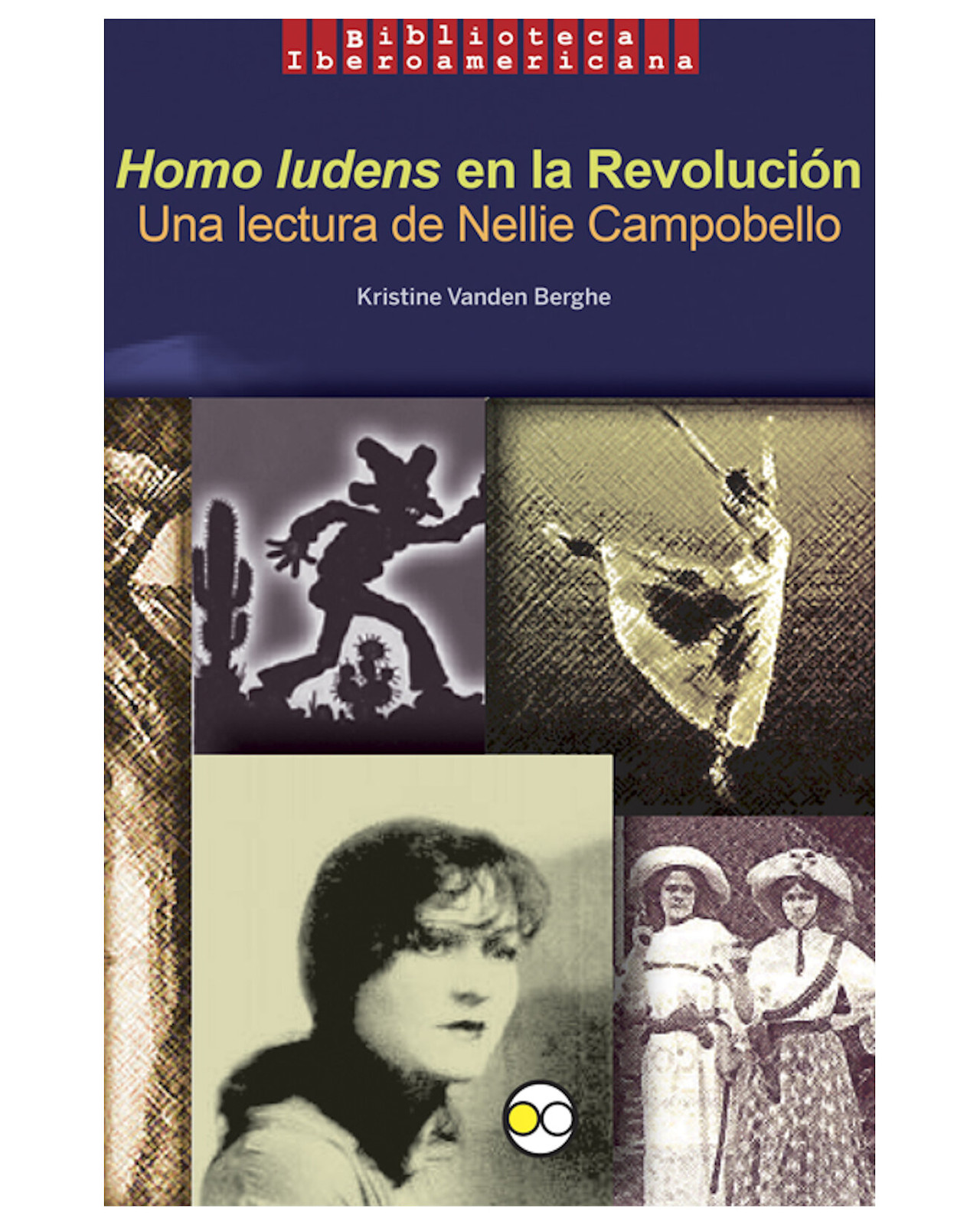 Foto 2 pulgar | Libro ''homo Ludens En La Revolución. Una Lectura De Nellie Campobello''