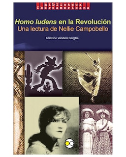 Foto 1 | Libro ''homo Ludens En La Revolución. Una Lectura De Nellie Campobello''