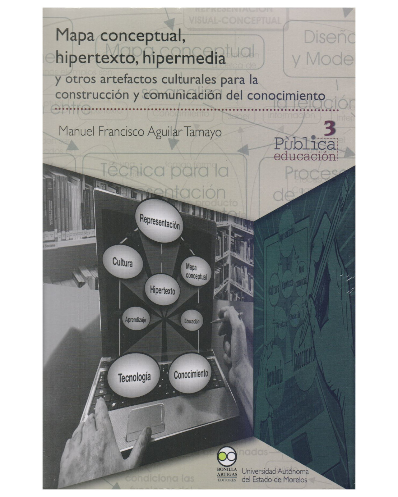 Libro ''mapa Conceptual, Hipertexto, Hipermedia Y Otros Artefactos Culturales''