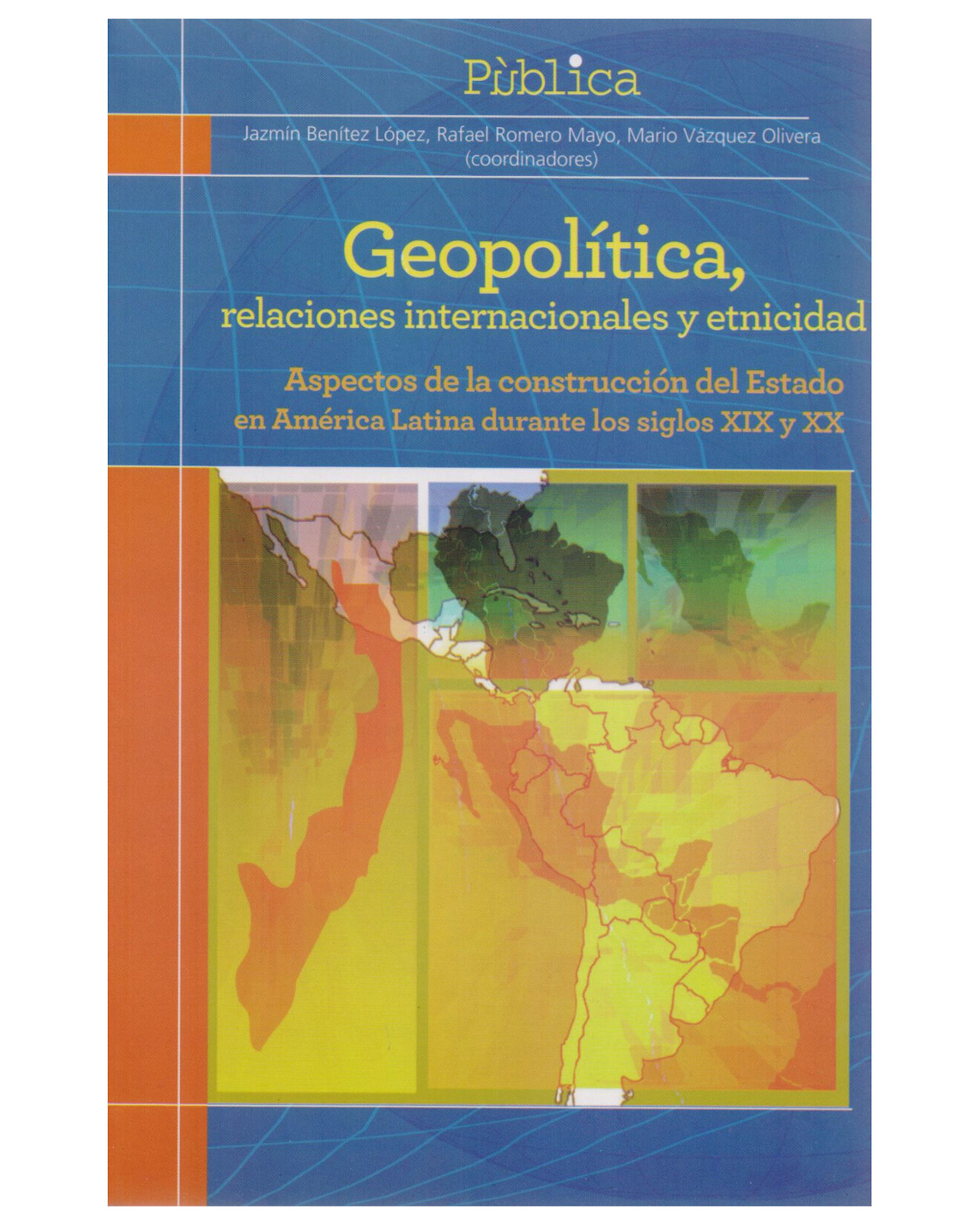 Libro ''geopolítica, Relaciones Internacionales Y Etnicidad''