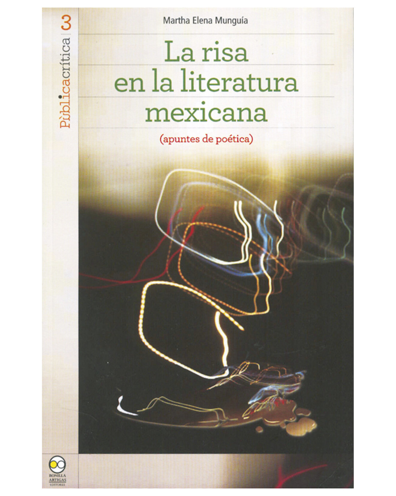 Libro ''la Risa En La Literatura Mexicana (apuntes De Poética)''