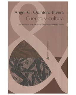 Foto 1 | Libro ''cuerpo Y Cultura. Las Músicas ''mulatas'' Y La Subversión Del Baile''