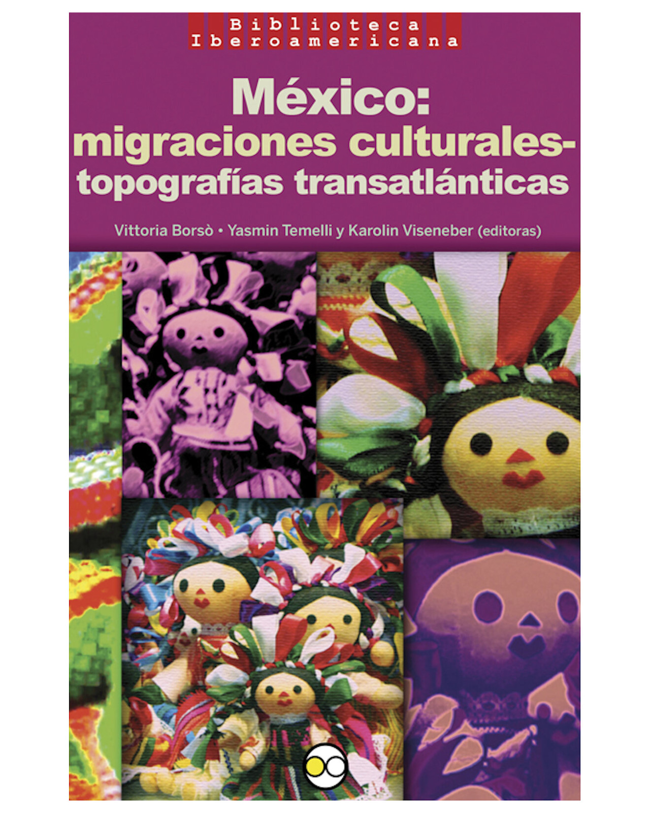 Libro ''méxico: Migraciones Culturales-topografías Trasatlánticas''