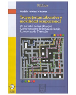 Foto 1 | Libro ''Trayectorias Laborales y Movilidad Ocupacional''