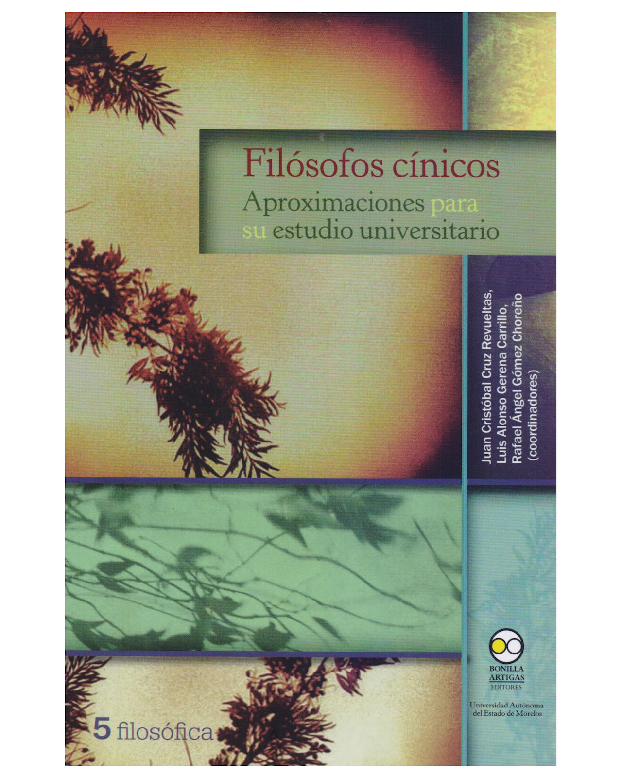 Libro ''filósofos Cínicos: Aproximaciones Para Su Estudio Universitario''