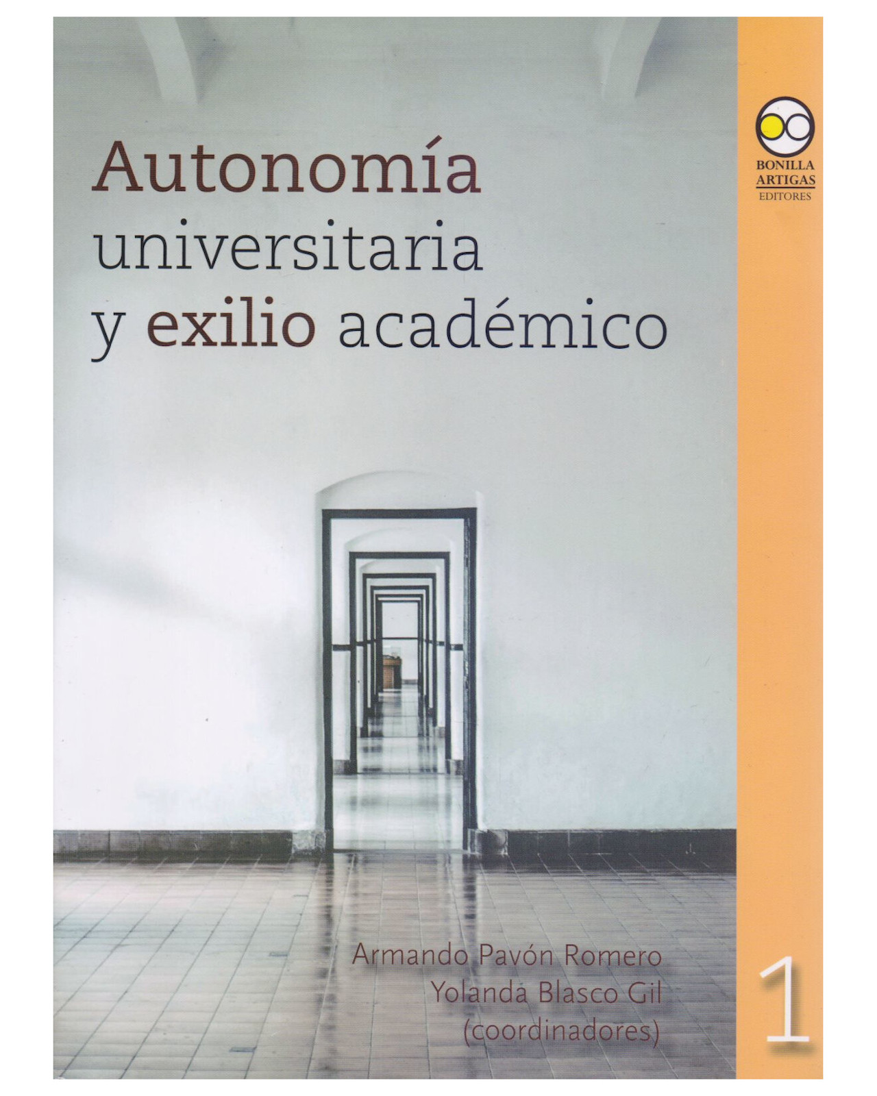 Libro ''autonomía Universitaria Y Exilio Académico''
