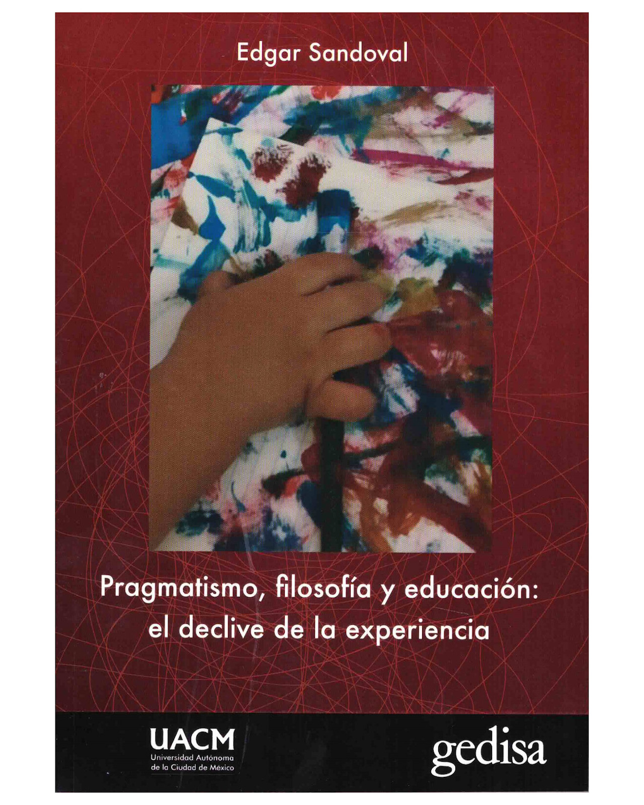 Foto 2 pulgar | Libro ''pragmatismo, Filosofía Y Educación, El Declive De La Experiencia''