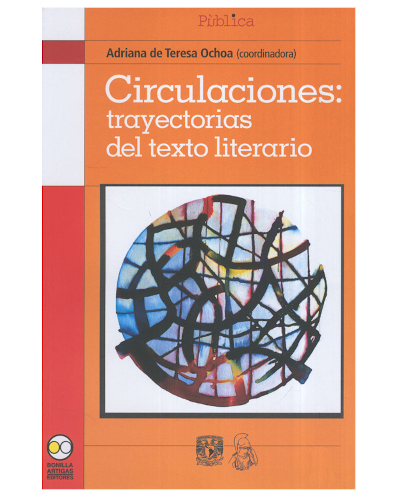 Libro ''circulaciones: Trayectorias Del Texto Literario''