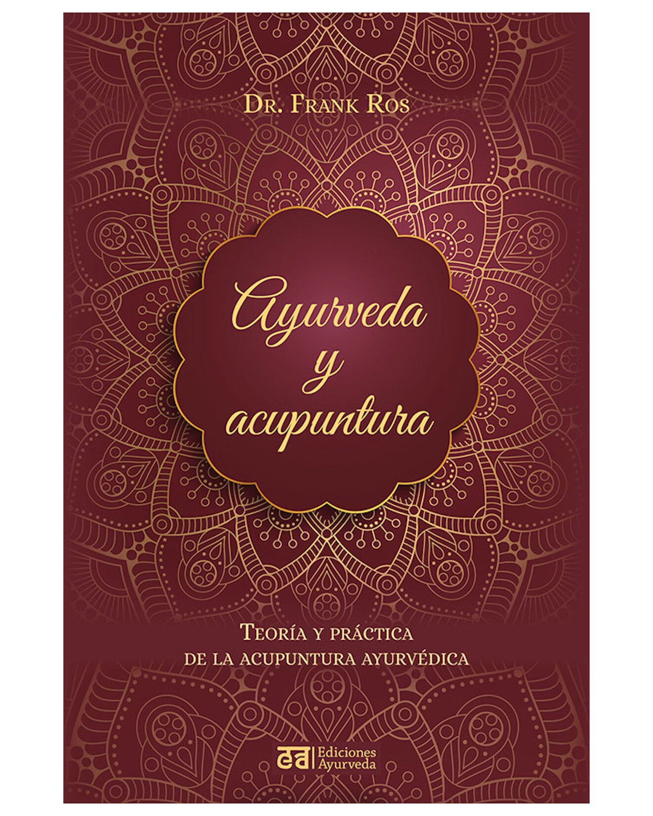 Libro ''ayurveda Y Acupuntura''