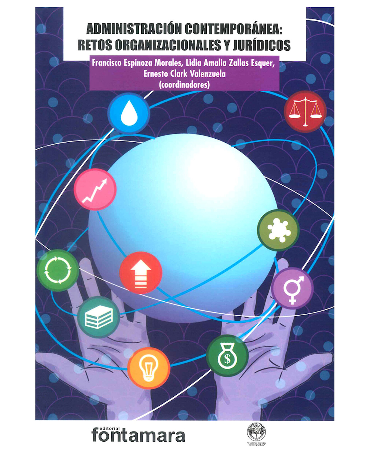 Libro ''administración Contemporánea: Retos Organizacionales Y Jurídicos''