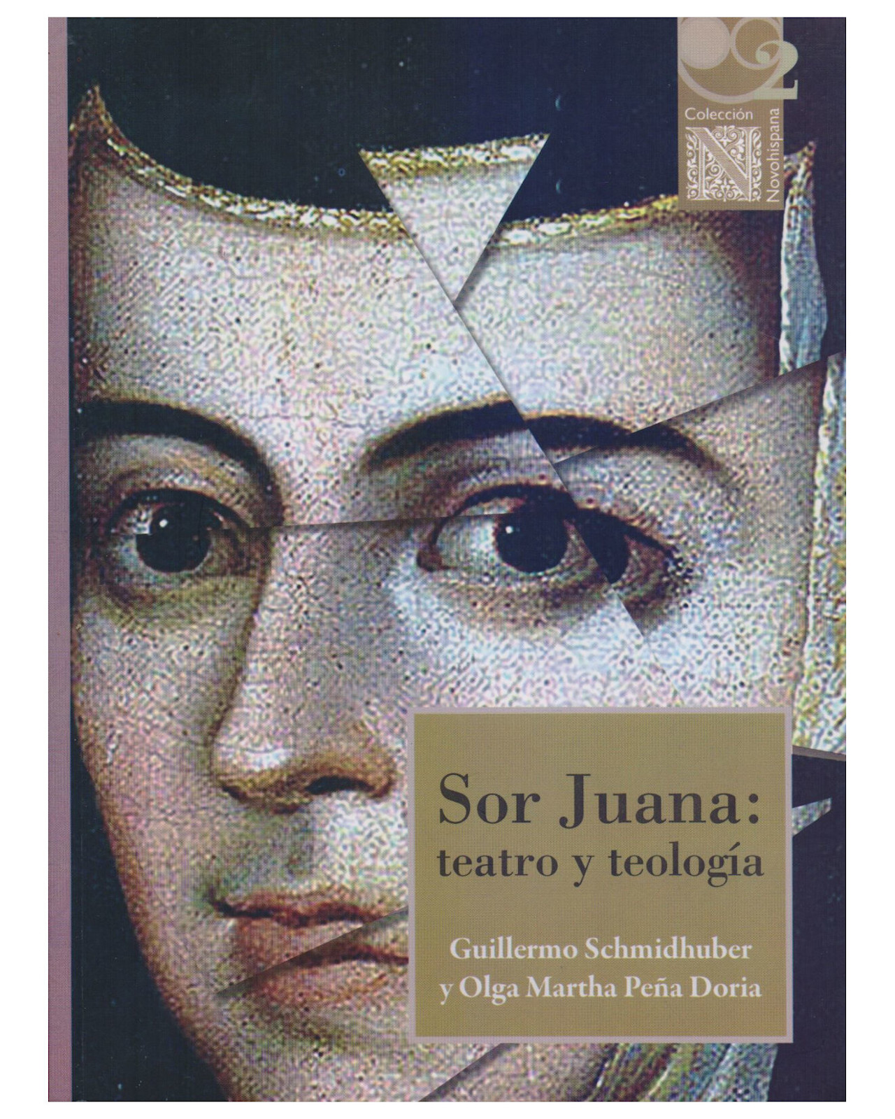 Libro ''sor Juana: Teatro Y Teología''