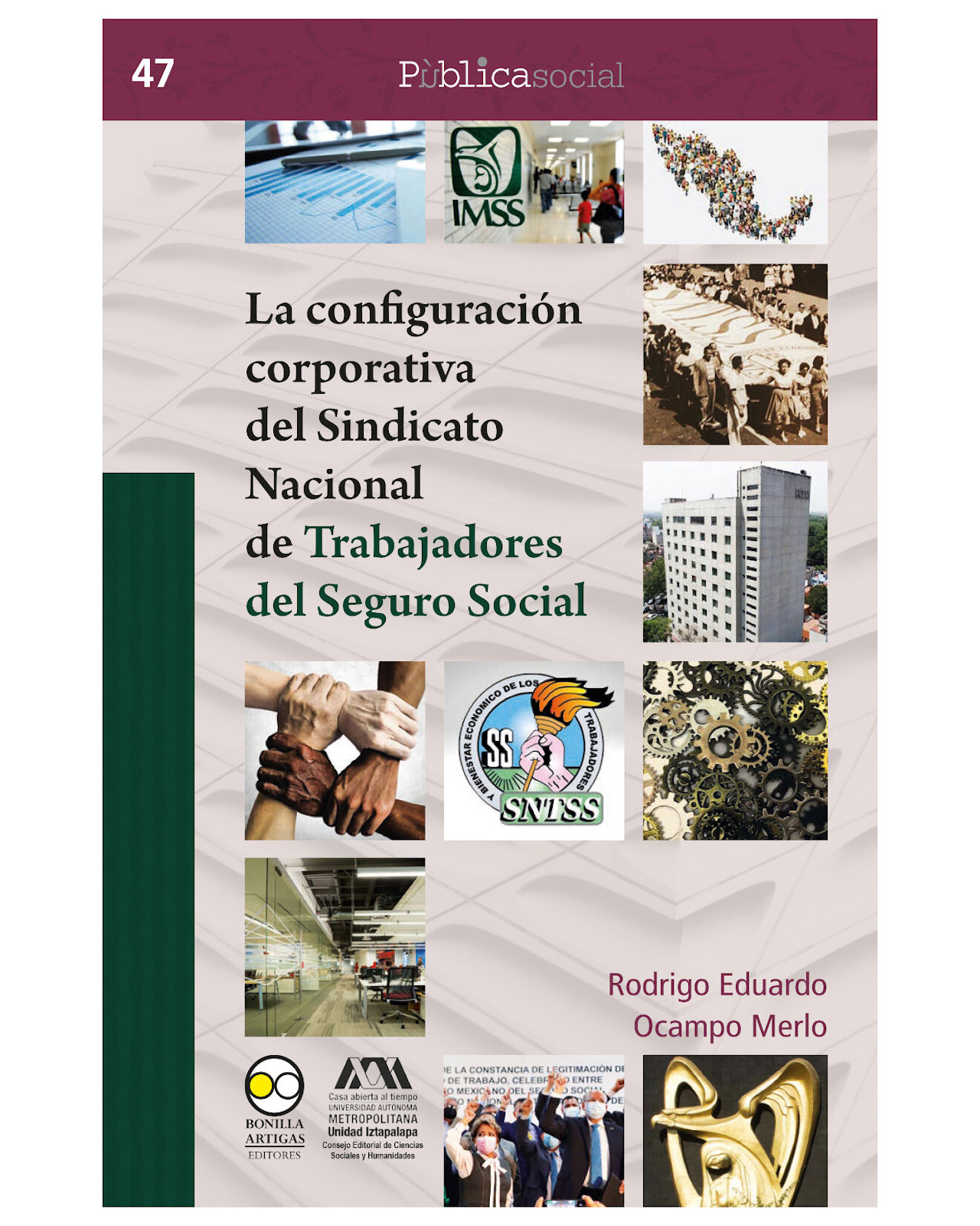 Foto 2 pulgar | Libro ''la Configuración Corporativa Del Sindicato Nacional De Trabajadores Del Seguro Social''