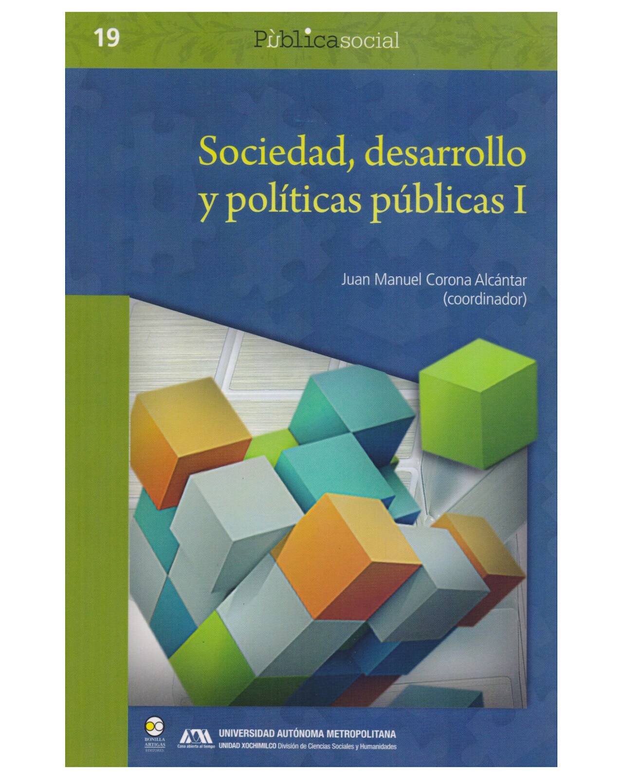 Libro ''sociedad, Desarrollo Y Politicas Públicas (2 Tomos)'' $600
