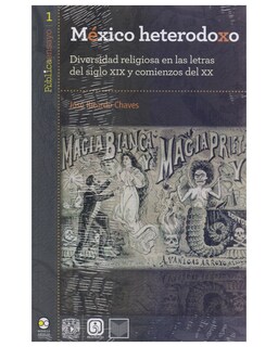 Foto 1 | Libro ''méxico Heterodoxo: Diversidad Religiosa En Las Letras Del Siglo Xix Y Comienzos''