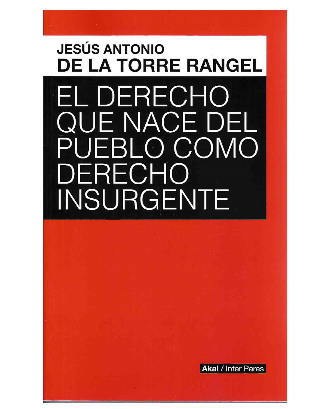Foto 2 pulgar | Libro ''el Derecho Que Nace Del Pueblo Como Derecho Insurgente''
