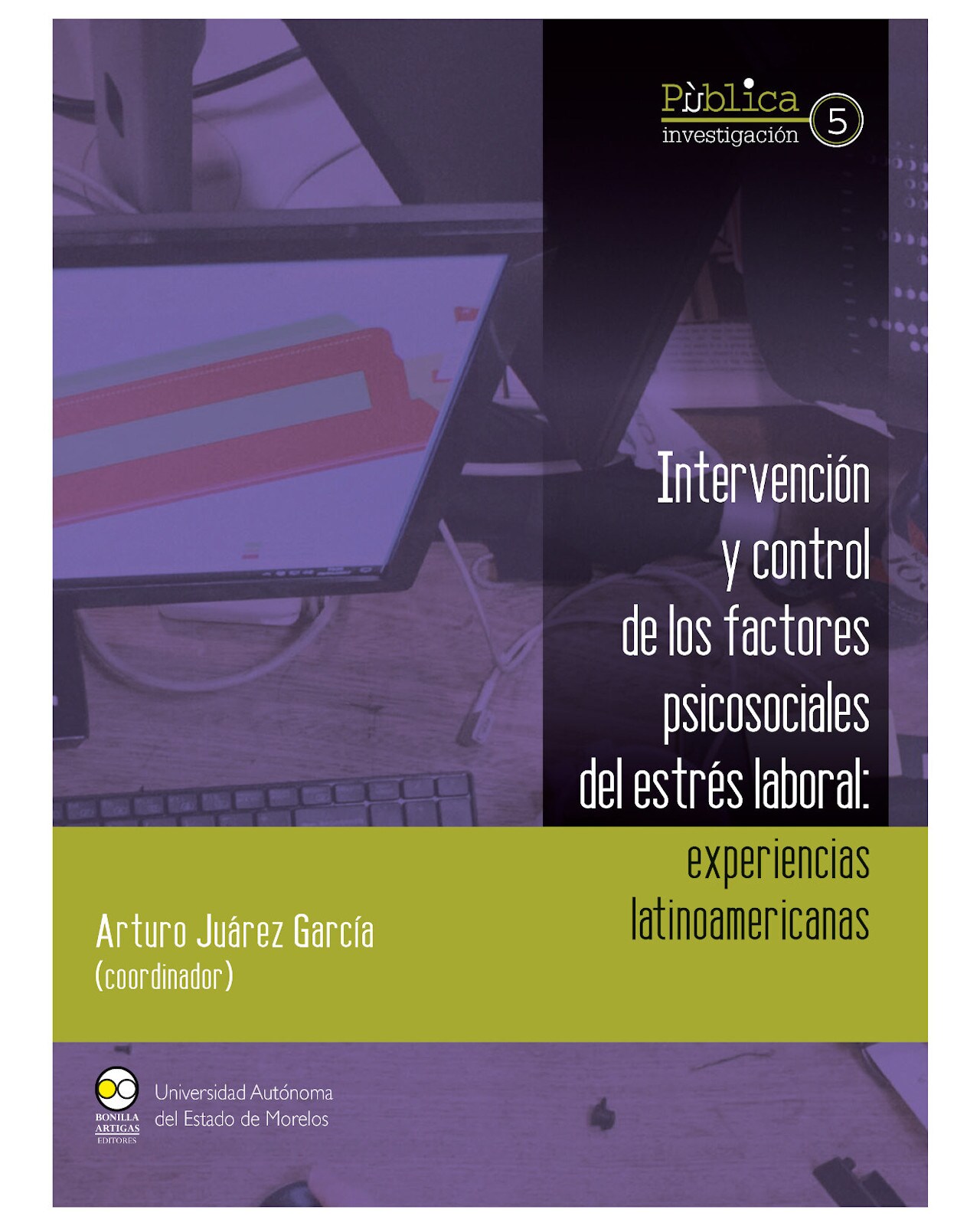 Libro ''intervención Y Control De Los Factores Psicosociales Del Estrés Laboral'' $650