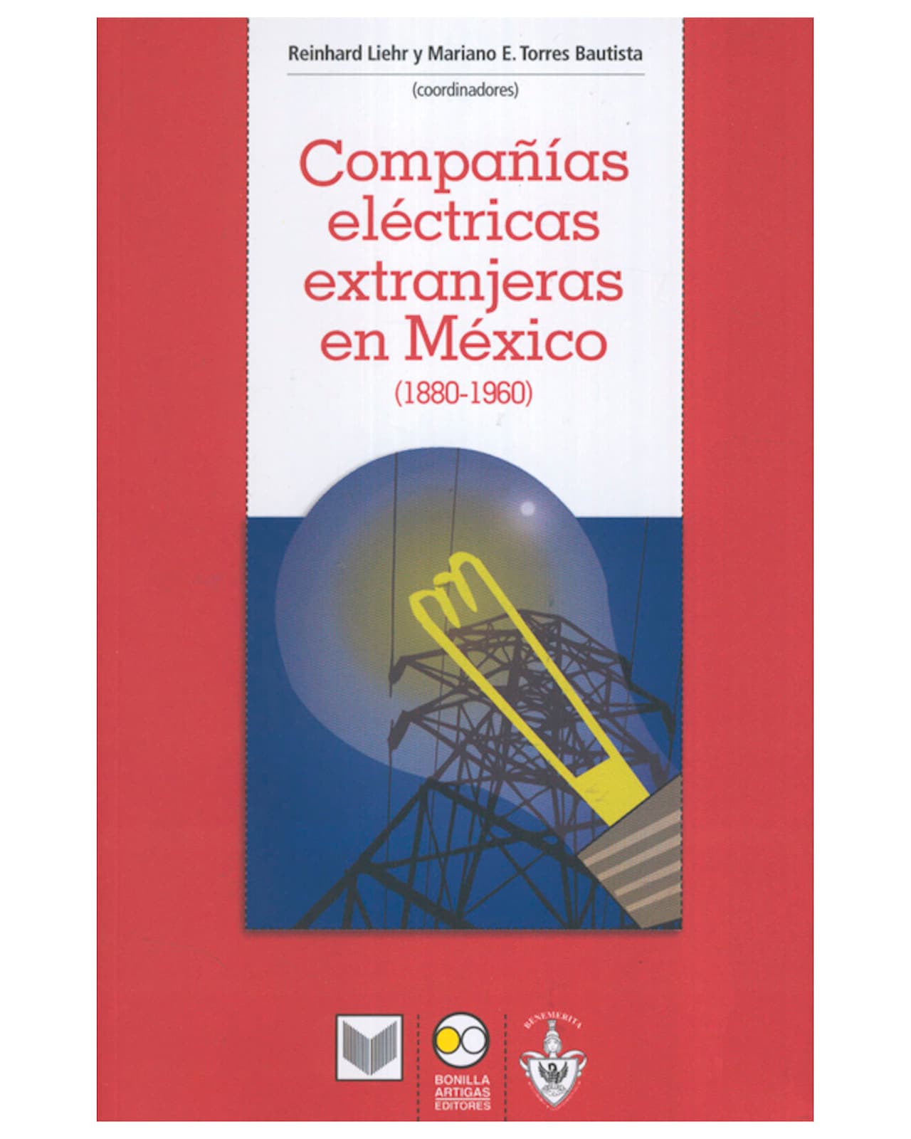 Libro ''compañías Eléctricas Extranjeras En México (1880-1960)'' $300