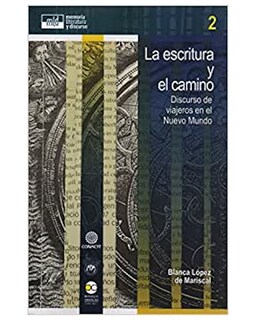 Foto 1 | Libro ''la Escritura Y El Camino. Discurso De Viajeros En El Nuevo Mundo''