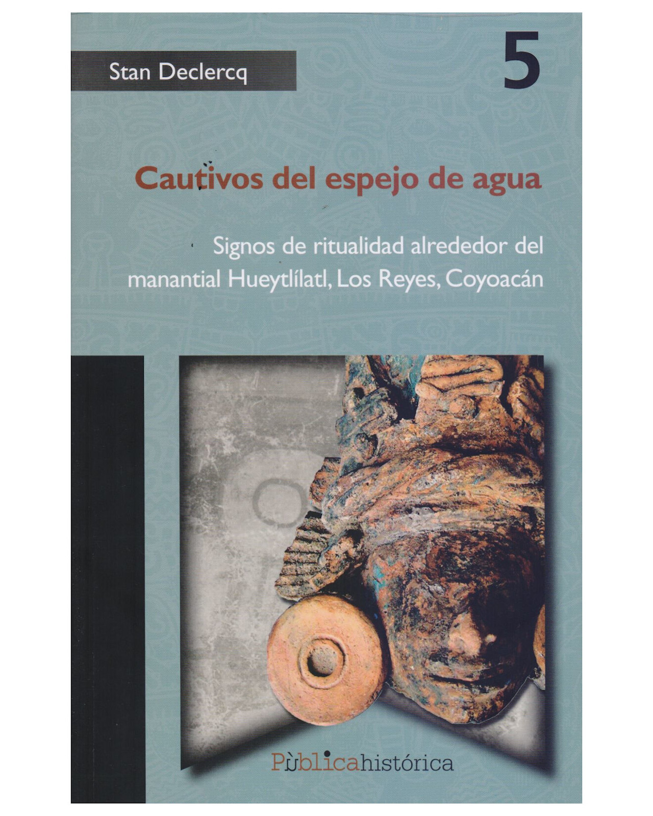 Foto 2 pulgar | Libro ''cautivos Del Espejo De Agua: Signos De Ritualidad Alrededor Del Manantila Hueytl''
