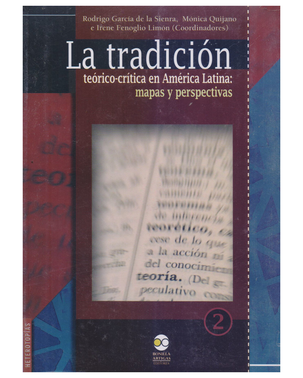 Libro ''la Tradición Teórico-crítica En América Latina: Mapas Y Perspectivas''