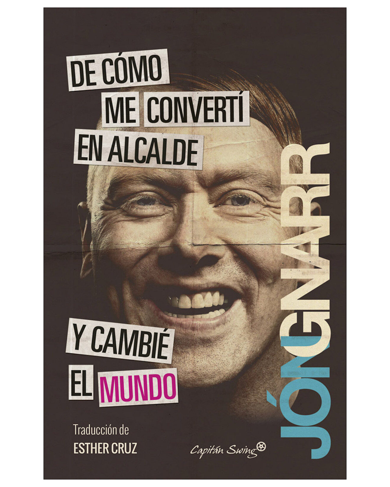 Foto 2 pulgar | Libro ''de Cómo Me Convertí En Alcalde Y Cambié El Mundo''