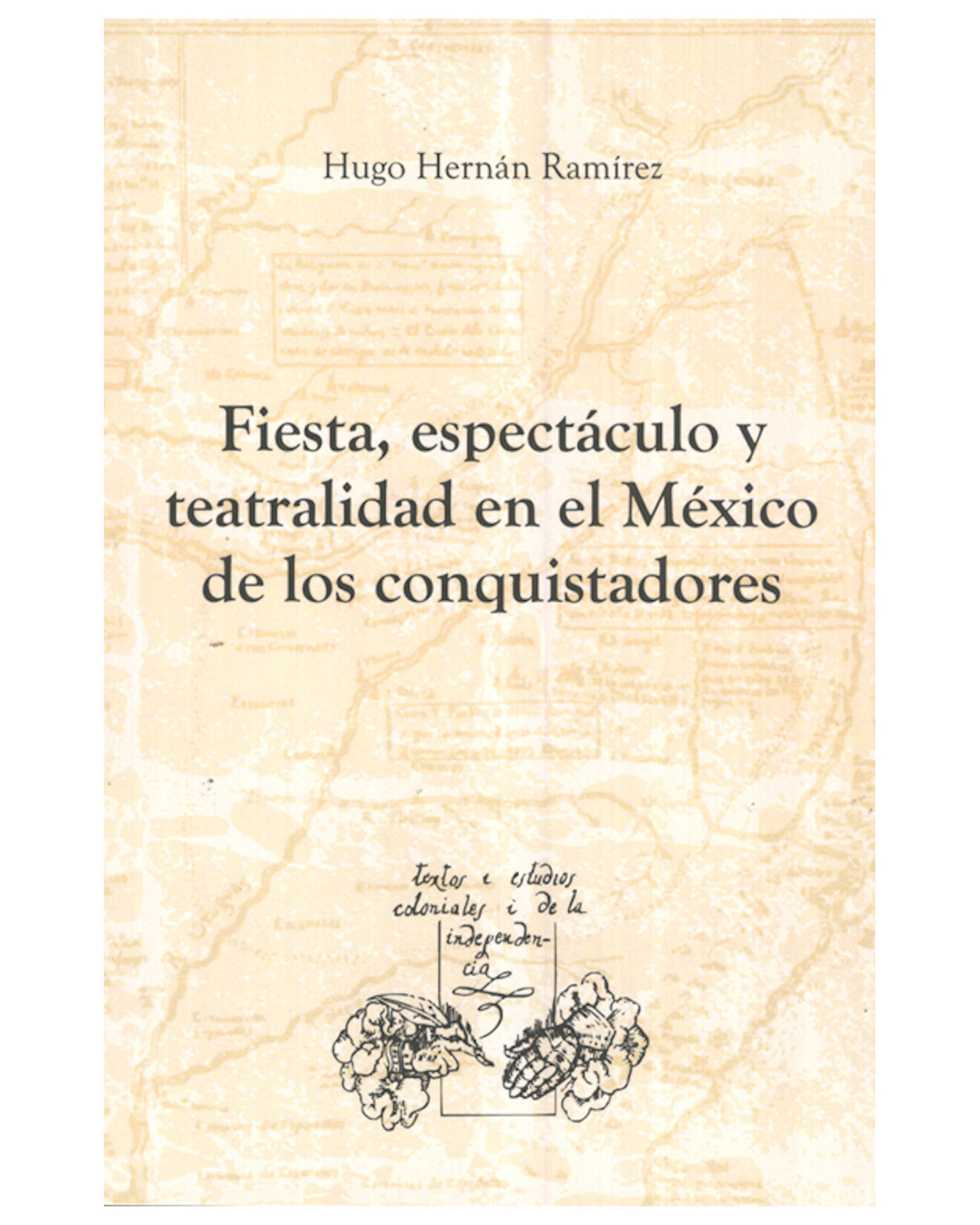 Foto 2 pulgar | Libro ''fiesta, Espectáculo Y Teatralidad En El México De Los Conquistadores''