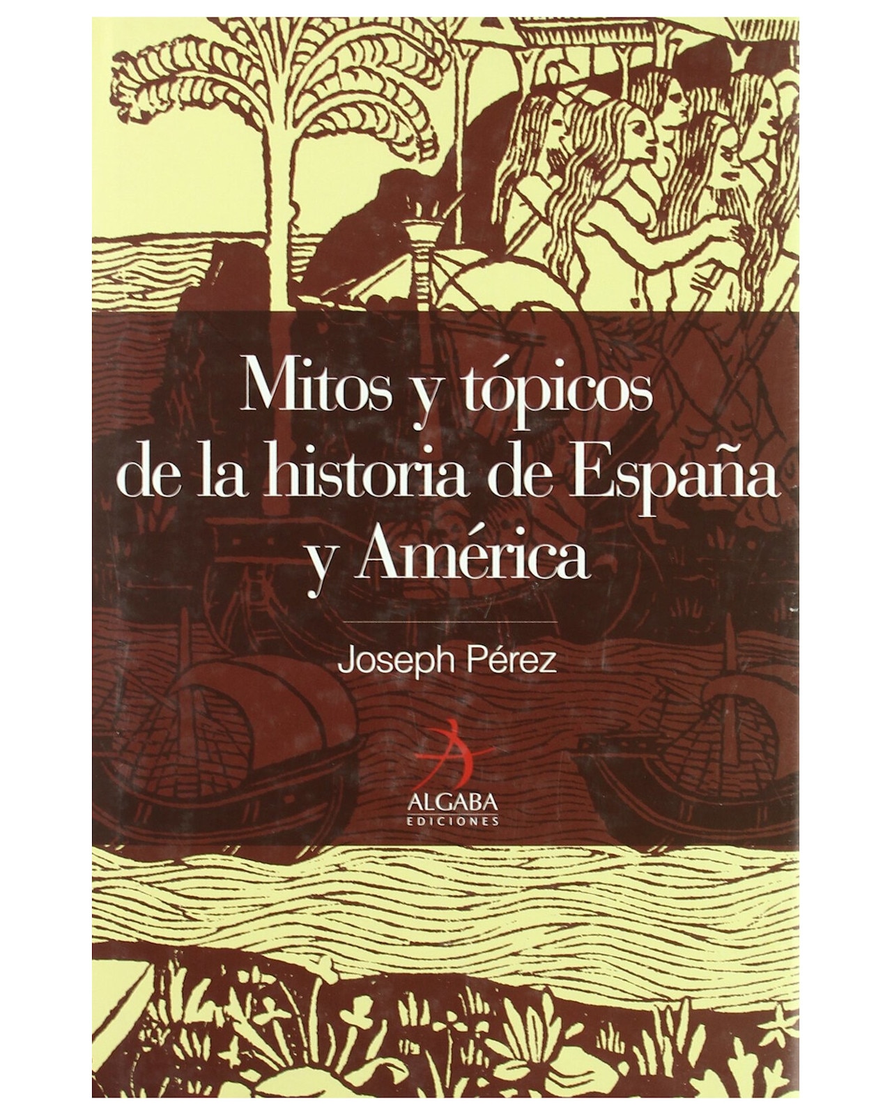 Libro ''mitos Y Tópicos De La Historia De España Y América'' $550