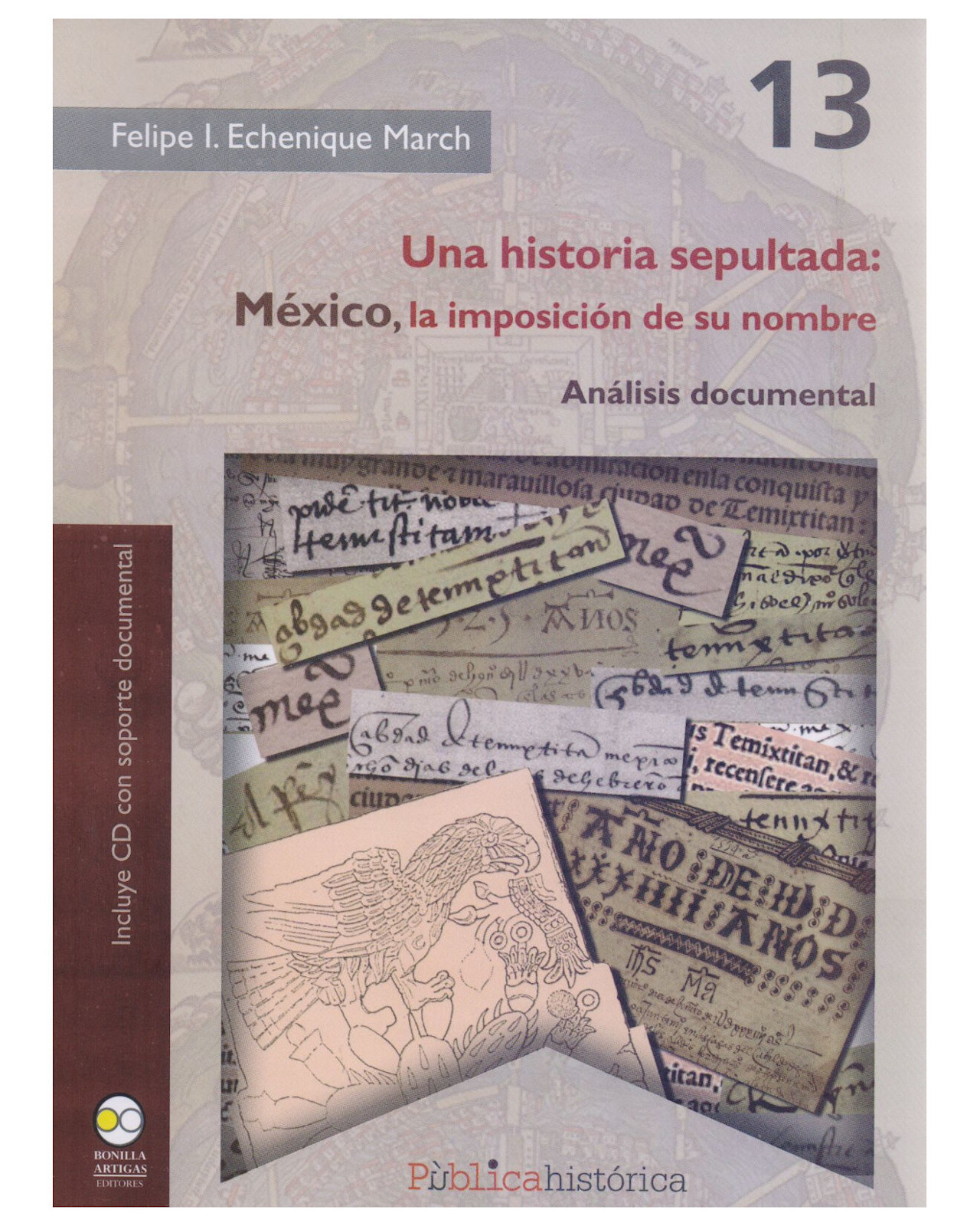 Foto 2 pulgar | Libro ''una Historia Sepultada: México, La Imposición De Su Nombre. Análisis Documental''
