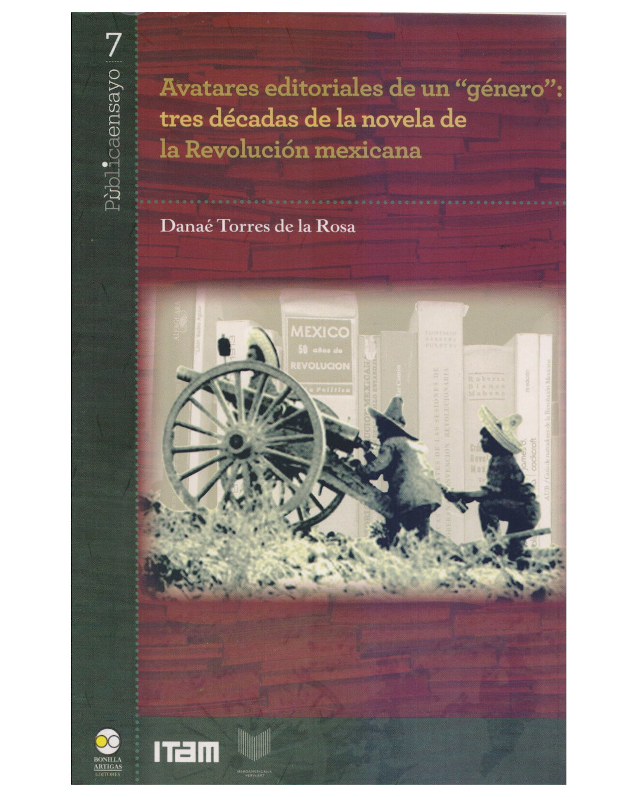 Foto 2 pulgar | Libro ''avatares Editoriales De Un ''género'': Tres Décadas De La Novela De La Revolución Mexicana''