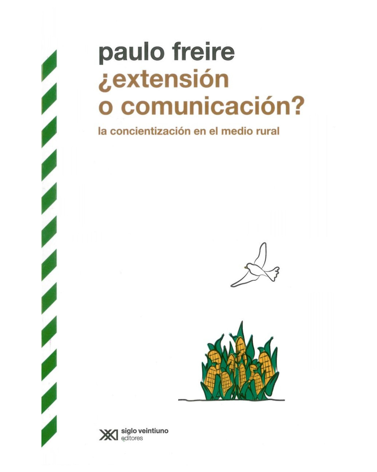 Foto 1 | Libro ''¿Extensión O Comunicación? La Concientización En El Medio Rural''