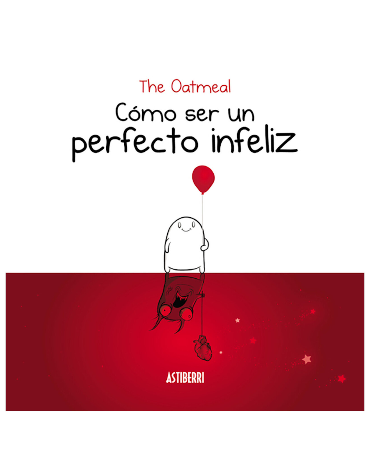 Libro ''Cómo Ser un Perfecto Infeliz''