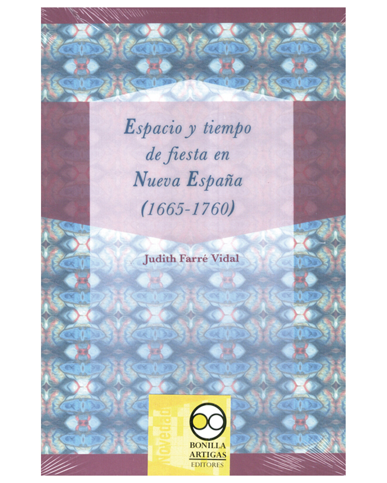Foto 2 pulgar | Libro ''Espacio Y Tiempo De Fiestas En Nueva España (1665-1760)''