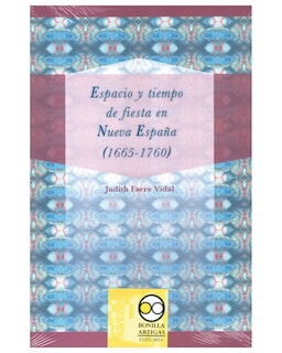 Foto 1 | Libro ''Espacio Y Tiempo De Fiestas En Nueva España (1665-1760)''