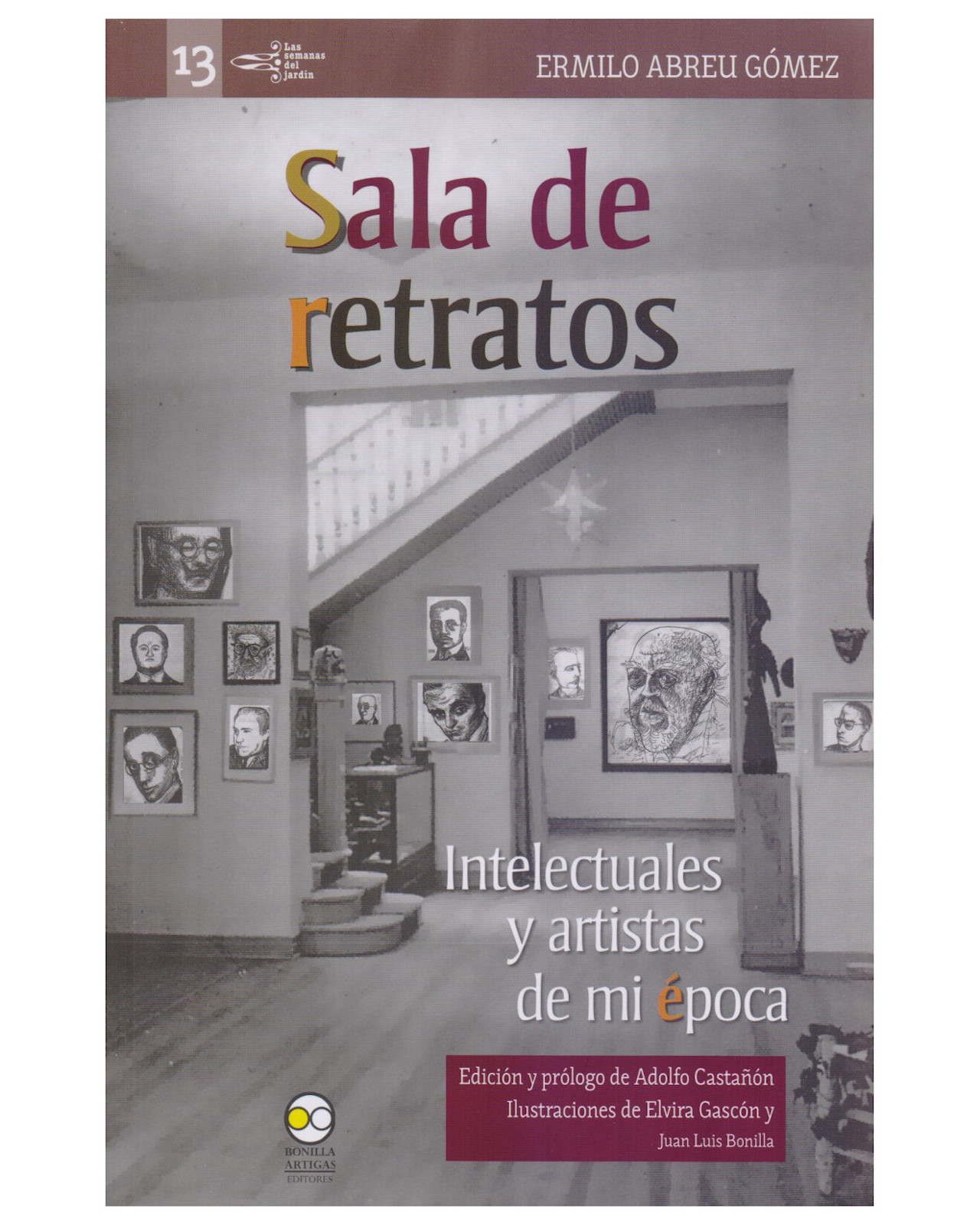 Libro ''Sala de Retratos: Intelectuales y Artistas de mi Época''