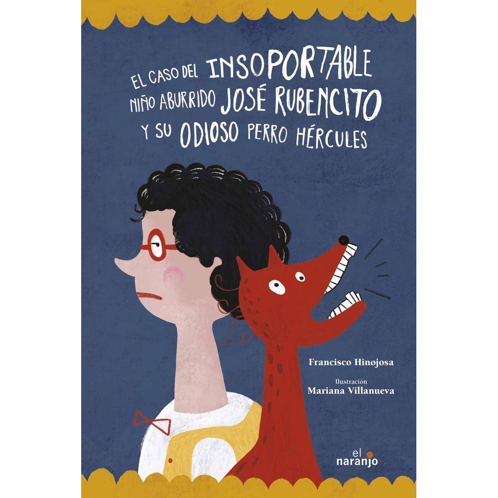 Foto 2 pulgar | Libro Caso del Insoportable Niño Aburrido José Rubencito y su Odioso Perro Hércules