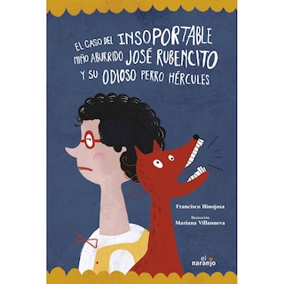 Foto 1 | Libro Caso del Insoportable Niño Aburrido José Rubencito y su Odioso Perro Hércules