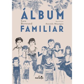 Foto 1 | Libro Álbum Familiar Autor Sara Bertrand y Amanda Mijangos