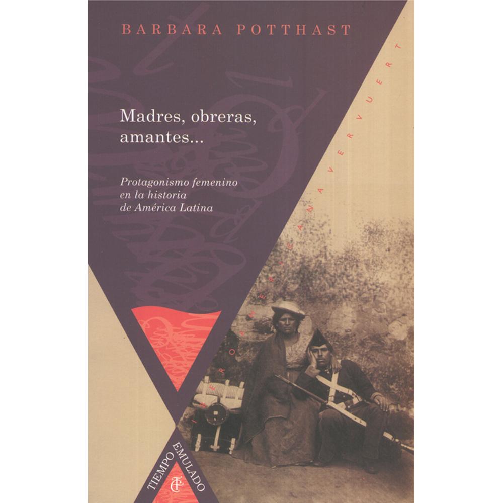 Foto 2 pulgar | Libro Madres, Obreras, Amantes Autor Barbara Potthast