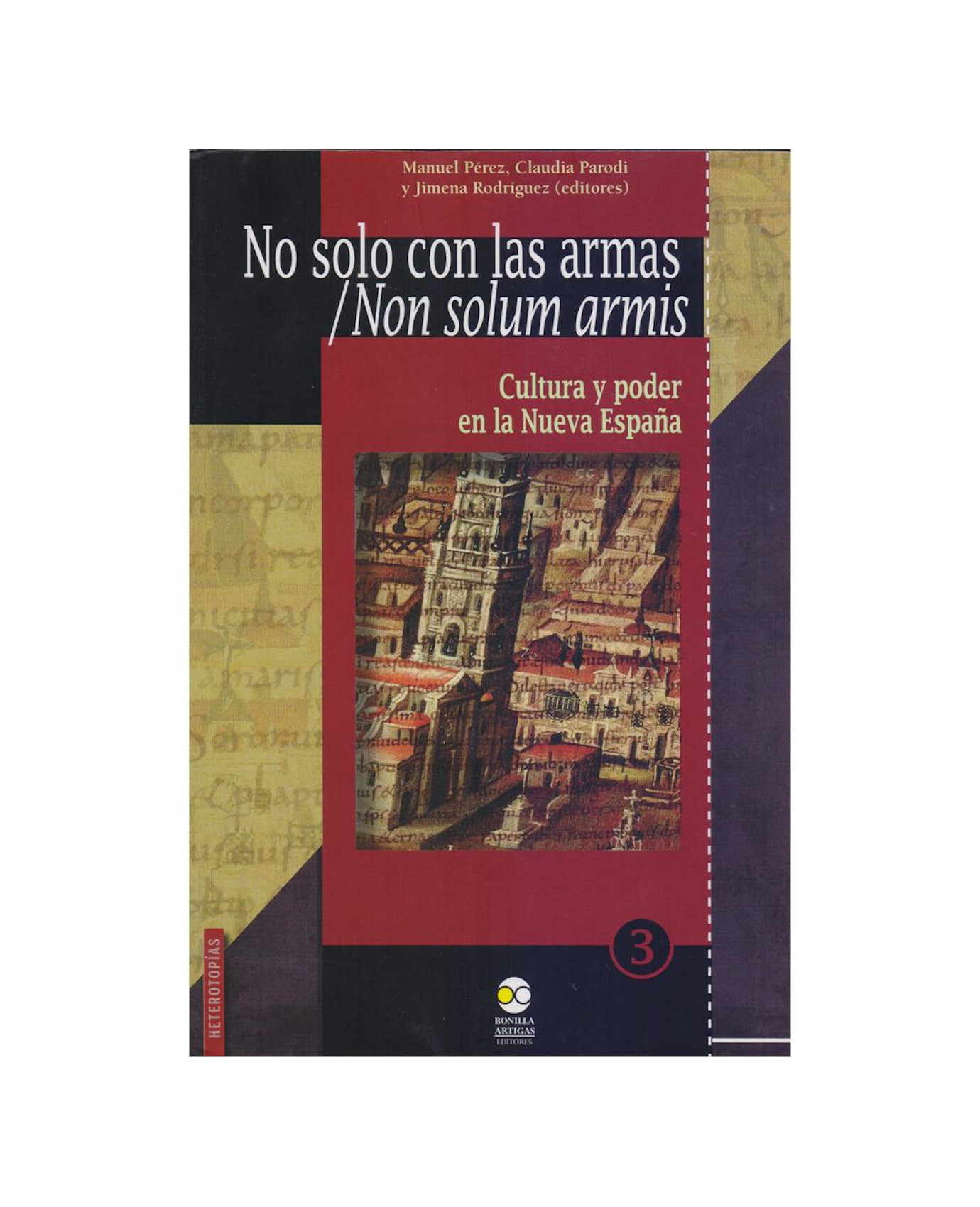 Libro No Solo Con Las Armas / Non Solum Armis