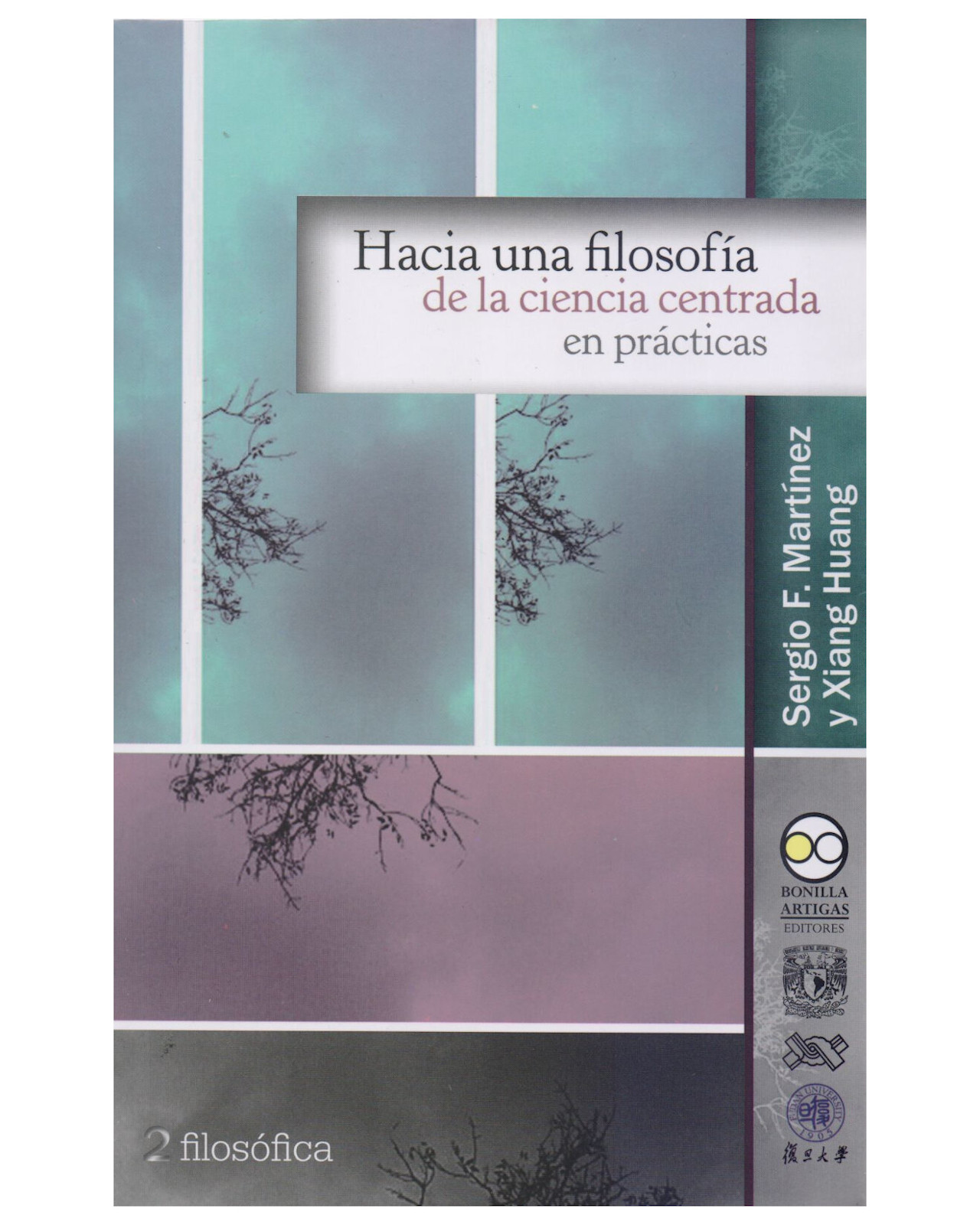 Foto 1 | Libro Hacia una Filosofía de la Ciencia Centrada en Prácticas Bonilla Artigas Sergio Martínez