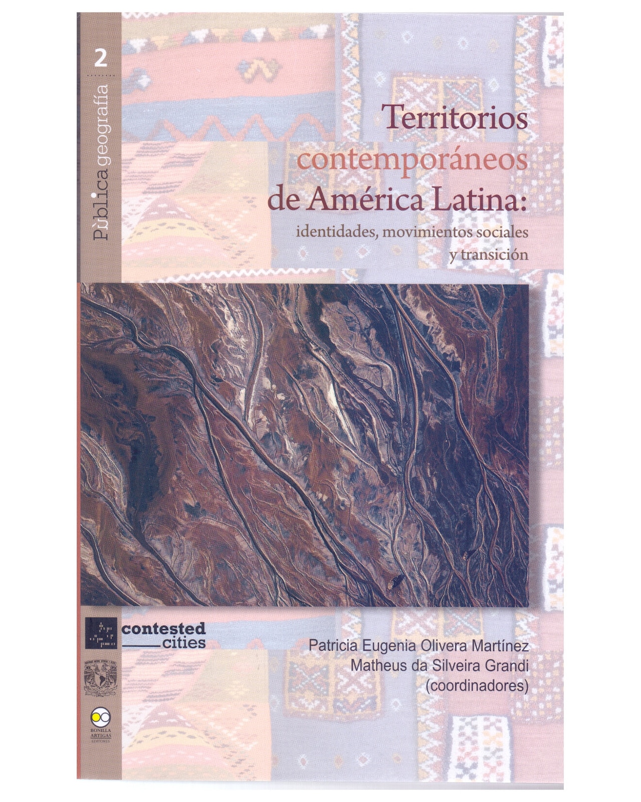 Libro Territorios Contemporáneos De América Latina - Bonilla Artigas - Olivera Martínez $410