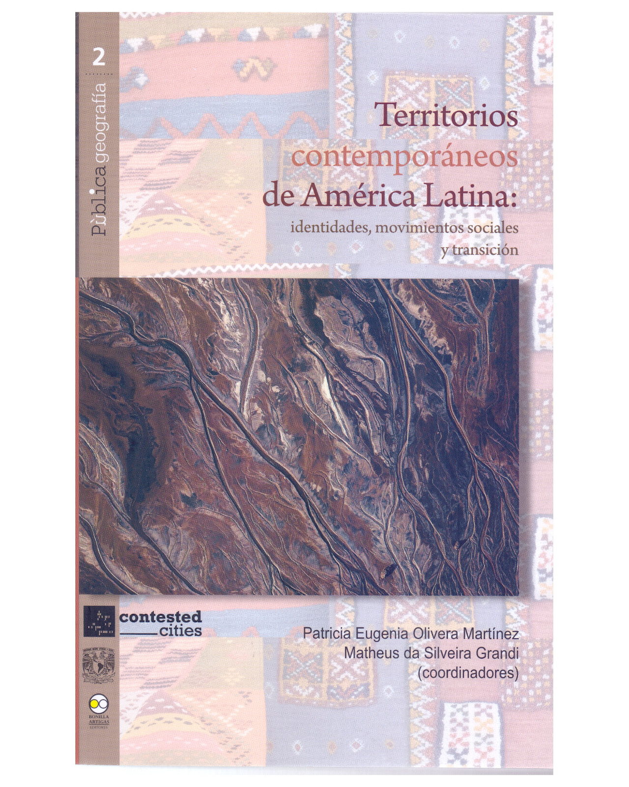 Libro Territorios Contemporáneos De América Latina - Bonilla Artigas - Olivera Martínez