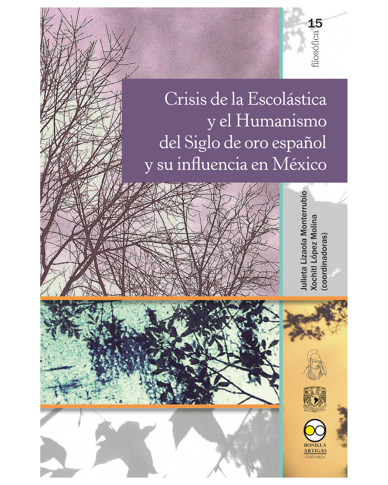 Libro Crisis De La Escolástica Y El Humanismo - Bonilla Artigas - López Molina Xóchitl