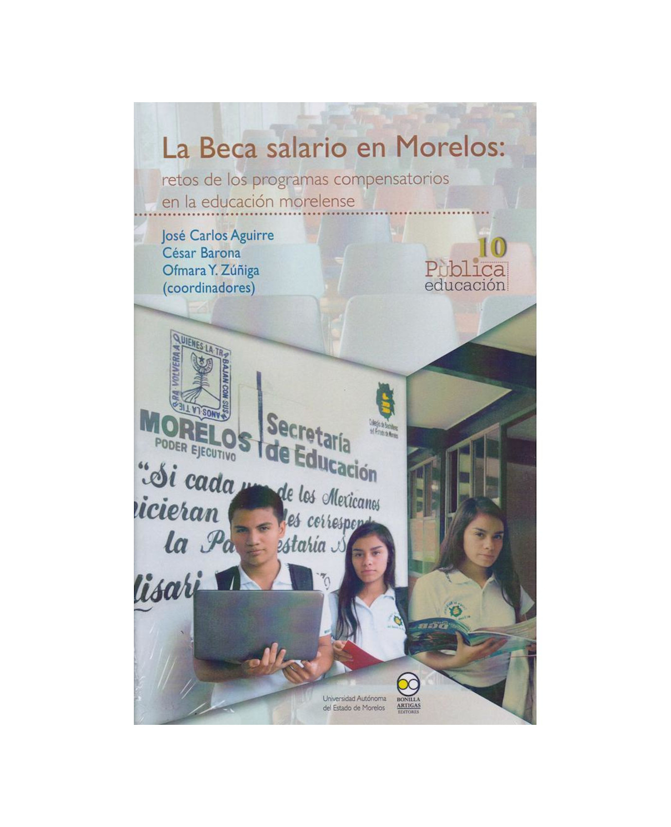Libro La Beca Salario En Morelos: Retos De Los Programas Compensatorios En La Educación