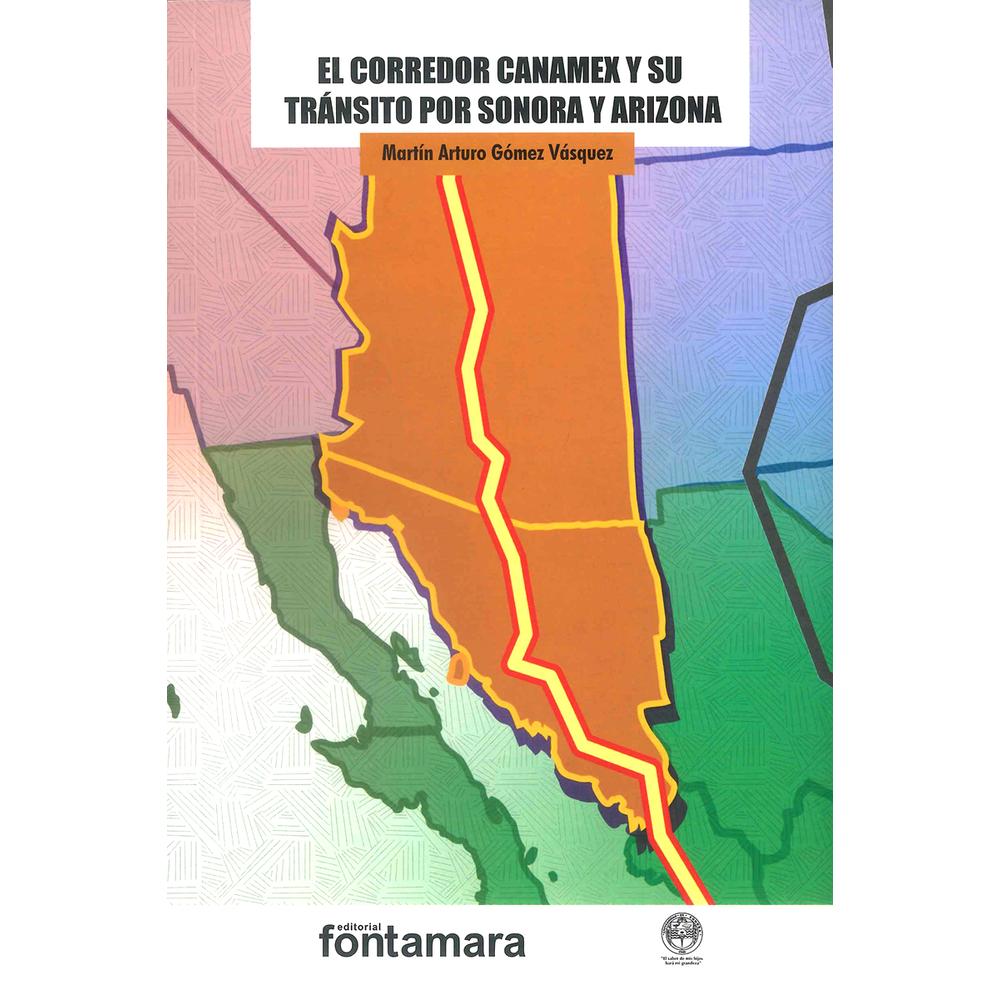 Foto 2 pulgar | Libro El Corredor Canamex y su Tránsito por Sonora y Arizona