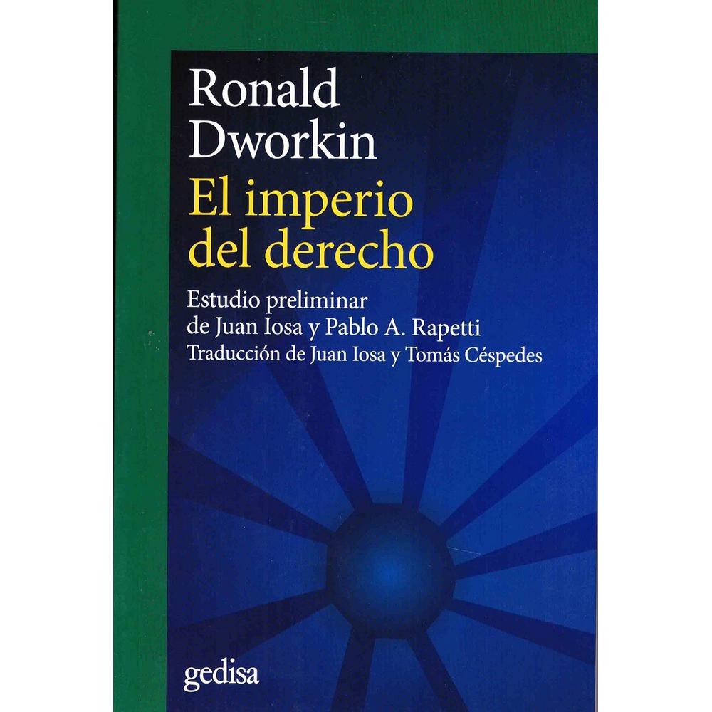 El Imperio del Derecho Estudio Preliminar de Juan Iosa y Pablo A. Rapetti
