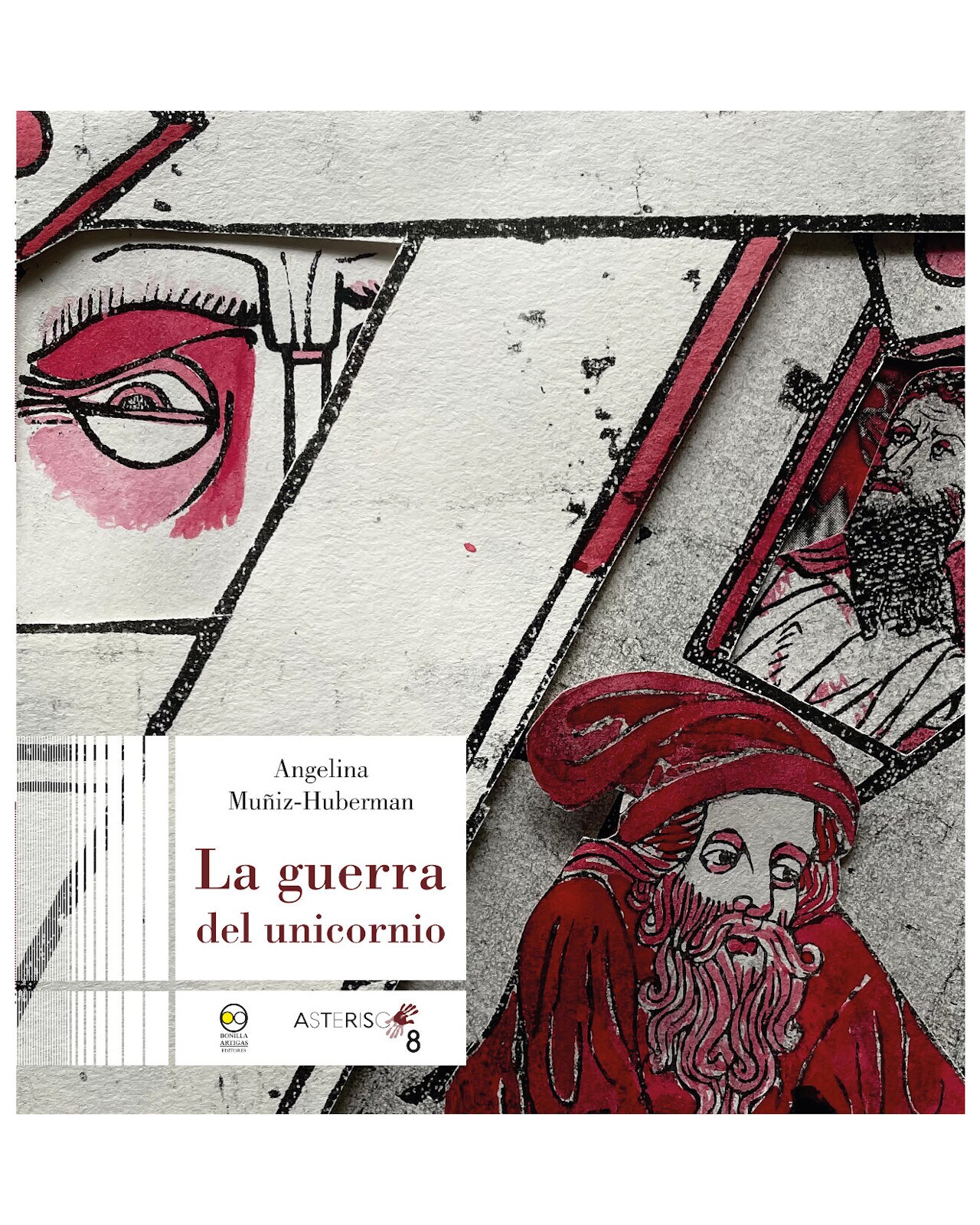 Libro ''La Guerra del Unicornio Bonilla Artigas Muñiz-Huberman $550