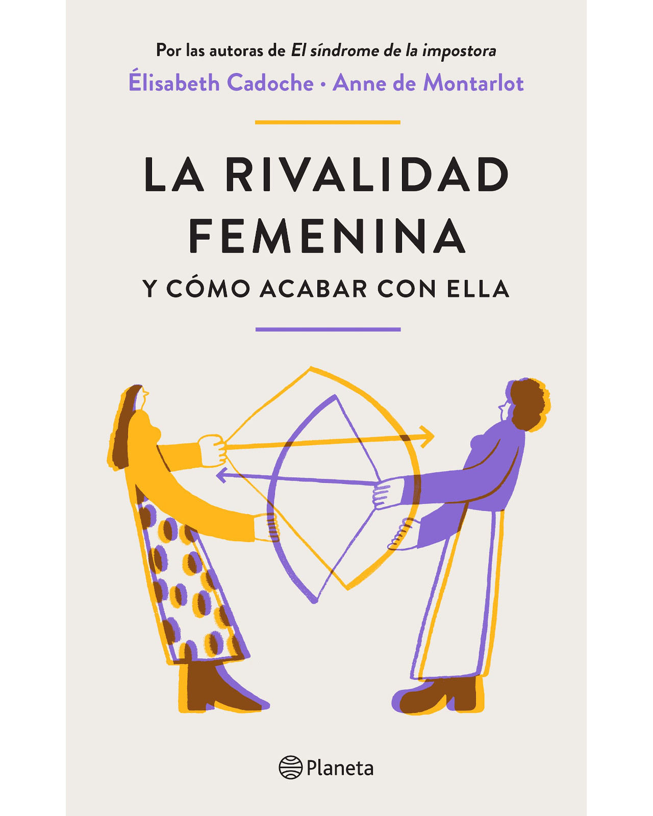 Foto 2 pulgar | Libro La Rivalidad Femenina Y Cómo Acabar Con Ella - Planeta - Cadoche Y Anne De Montarlot
