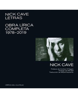 Foto 1 | Libro Nick Cave. Letras. Obra Lírica Completa 1978-2019 Editorial Libros Del Kultrum Autor Nick Cave